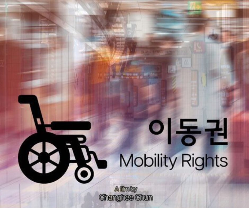 The icon of a wheelchair is in the foreground, with a blurred background resembling the hallways of a subway station in China. There are Chinese characters above, and below it reads Mobility Rights, a film by Changhee Chun in English.